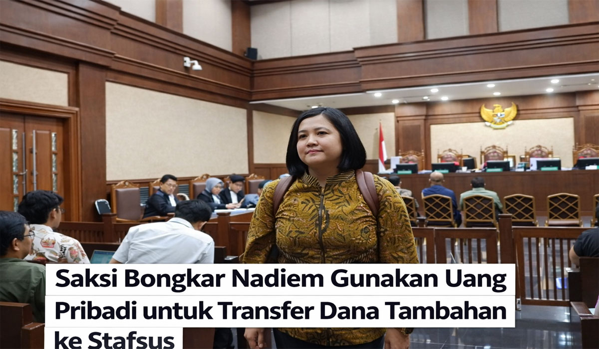 Saksi Bongkar Nadiem Gunakan Uang Pribadi untuk Transfer Dana Tambahan ke Stafsus