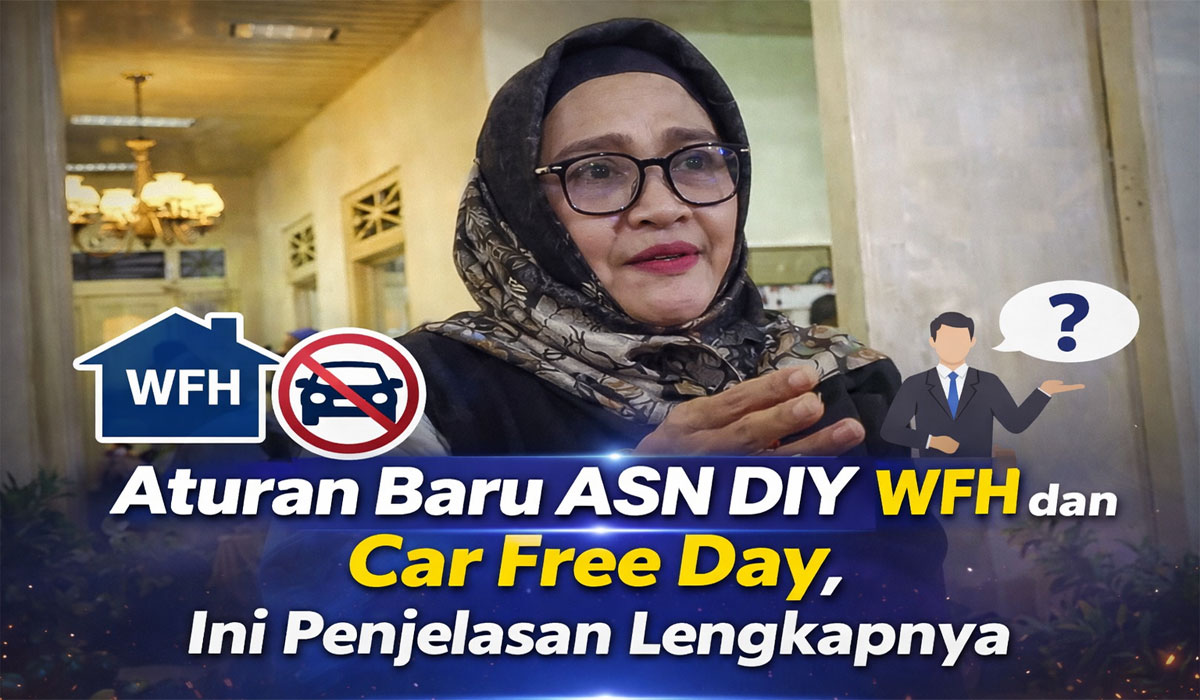 Aturan Baru ASN DIY WFH dan Car Free Day, Ini Penjelasan Lengkapnya